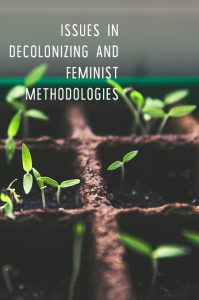 GRSJ 501: Issues in Decolonizing and Feminist Methodologies