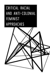 GRSJ 415: Critical Racial & Anti-Colonial Feminist Approaches