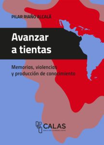 Pilar Riaño publishes new book: Avanzar a tientas